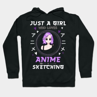 Just a girl who loves Anime and Sketching Hoodie